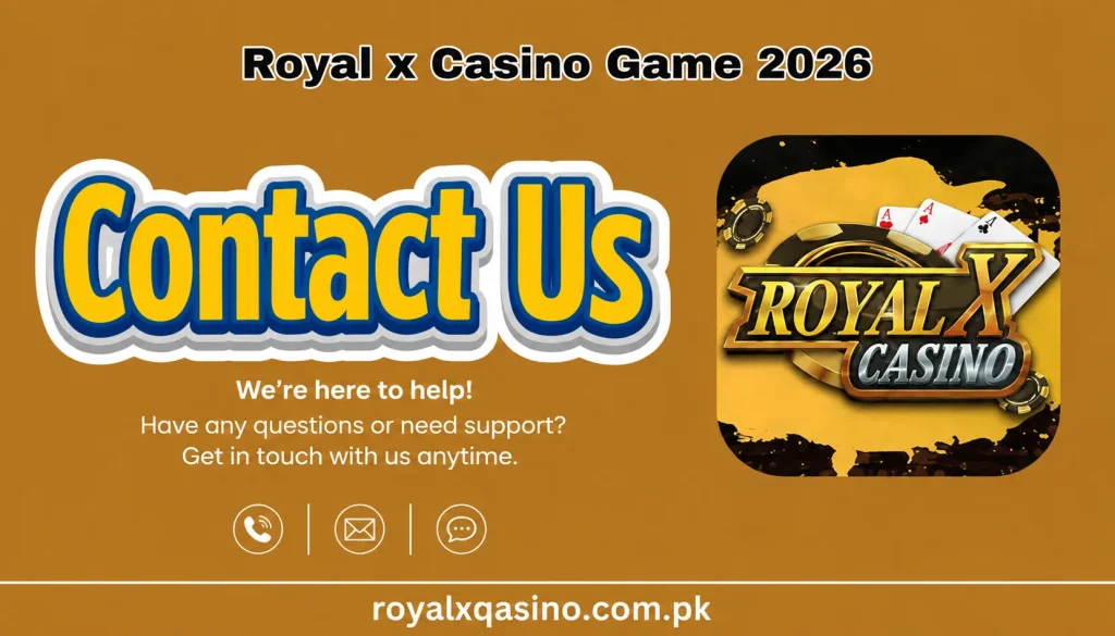 Contact Us royal x casino game